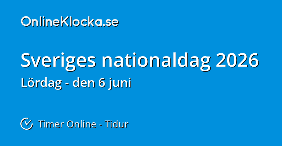Sveriges nationaldag 2026 timer online tidur onlineklocka se